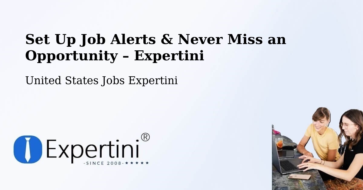 Job Alerts Guide – Get Notified About New Jobs in Bishop - Bishop, United States Jobs Expertini